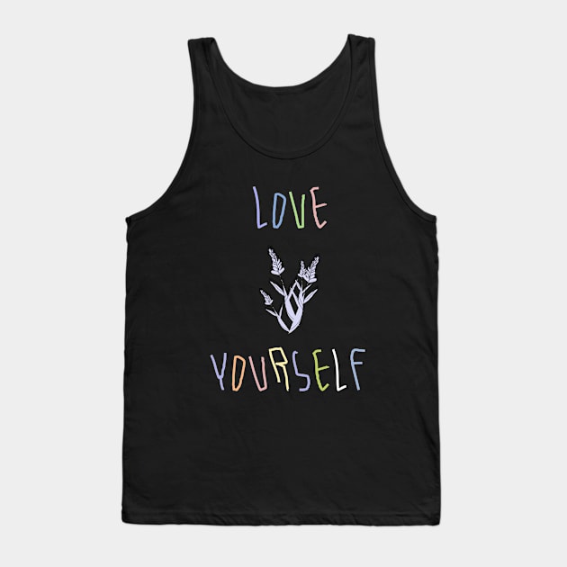 Love yourself Tank Top by Wilda Khairunnisa